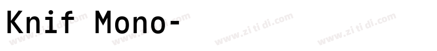 Knif Mono字体转换